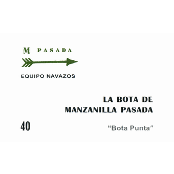Label shot for  Equipo Navazos La Bota De Manzanilla Pasada 40 "Bota Punta"